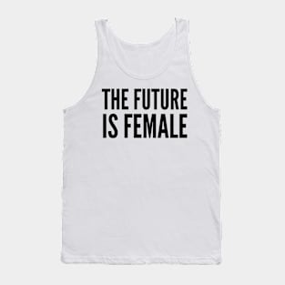 The Future is Female Tank Top